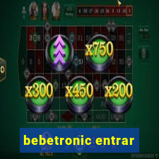 bebetronic entrar